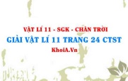 Giải Vật lí 11 trang 24 Chân trời Sáng tạo
